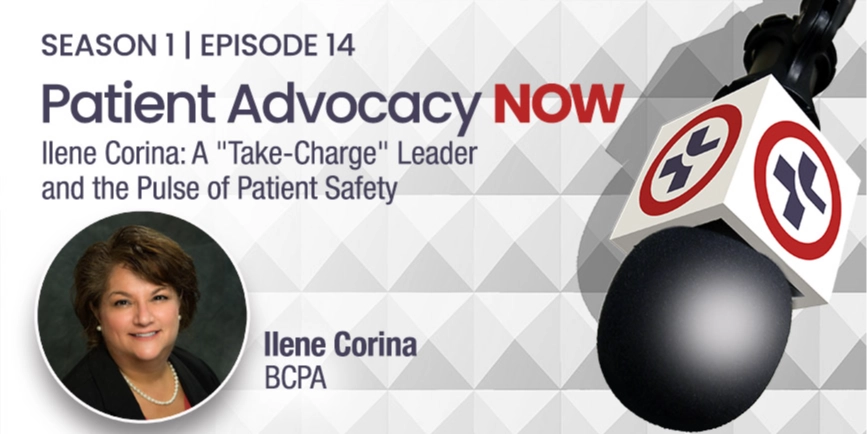 Ilene Corina: A &ldquo;Take-Charge&rdquo; Leader and the Pulse of Patient Safety